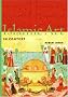 Islamic Art in Context: Art, Architecture, and the Literary World (Perspectives) (Perspectives S.)