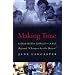 Making Time: Lillian Moller-Gilbreth - A Life Beyond 