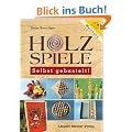 Holzspiele - Selbst gebastelt!