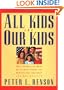 All Kids Are Our Kids: What Communities Must Do to Raise Caring and Responsible Children and Adolescents