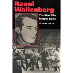 Raoul Wallenberg: The Man Who Stopped Death