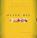 Book Olive Oil: Fresh Recipes from Leading Chefs