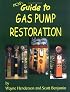 PCM's Guide to Gas Pump Restoration