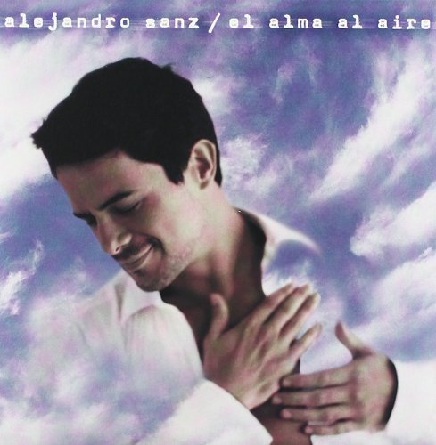 Alejandro Sanz - El Alma al Aire - Alejandro Sanz - Zortam Music