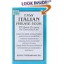 Easy Italian Phrase Book: 770 Basic Phrases for Everyday Use (Dover Easy Phrase Books)