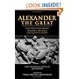 Alexander the Great: Selections from Arrian Diodorous, Plutarch, and Quintus Curtius