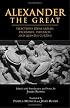 Alexander The Great: Selections From Arrian, Diodorus, Plutarch, And Quintus Curtius