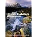 Hostile Habitats - Scotland's Mountain Environment: A Hillwalkers' Guide to Wildlife and the Landscape