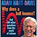 Why Does A Ball Bounce?: And 100 Other Questions From the Worlds of Science