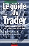 Revue Dunod  / Le Guide du trader : Méthodes et Techniques de spéculation boursière