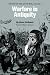 Warfare in Antiquity: History of the Art of War: V. 1 (Twentieth Century Fund Book)