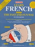Learn French the Fast and Fun Way (Barron's Fast and Fun Way Language Series) Learn French the Fast and Fun Way (Barron's Fast and Fun Way Language Series)