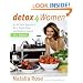 Detox for Women: An All New Approach for a Sleek Body and Radiant Health in 4 Weeks