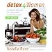 Detox for Women: An All New Approach for a Sleek Body and Radiant Health in 4 Weeks
