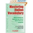 Mastering Italian Vocabulary: A Thematic Approach (Mastering Vocabulary Series) by Luciana Feinler-Torriani and Gunter Klemm