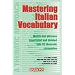 Mastering Italian Vocabulary: A Thematic Approach (Mastering Vocabulary Series)
