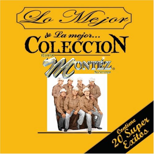 Montez de Durango - Lo Mejor de la Mejor Coleccion - Zortam Music