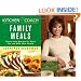 Kitchen Coach Family Meals: Stress-Free Recipes to Cook For and With Your Family
