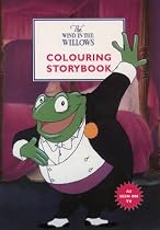 The Wind in the Willows: Colouring Story Book
