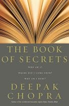 The Book of Secrets: Who am I? Where Did I Come From? Why am I Here?