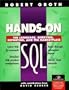 Hands-On SQL: The Language, Querying, Reporting and the Marketplace (Bk/CD-ROM)
