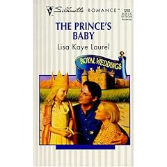 The Prince's Baby (Harlequin Silhouette Romance, No 1263)