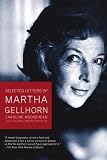 Selected Letters of Martha Gellhorn