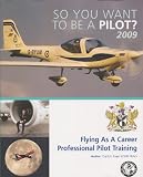 So You Want to be a Pilot?