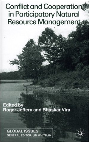 Conflict and Cooperation in Participating Natural Resource Management (Global Issues)