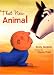 Books : That New Animal (Boston Globe-Horn Book Honors (Awards))