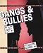 Gangs & Bullies (Life Files)