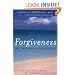 Forgiveness: The Greatest Healer of All
