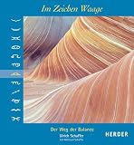 Im Zeichen Waage. Der Weg der Balance