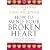 How to Mend Your Broken Heart