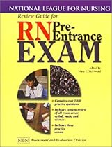 Review Guide for RN Pre-Entrance Exam (National League for Nursing Series) Review Guide for RN Pre-Entrance Exam (National League for Nursing Series)