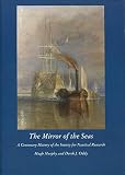The mirror of the seas : a centenary history of the Society for Nautical Research