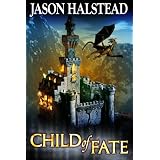 Child of Fate (Blades of Leander) ~ Jason Halstead