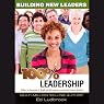 100% Leadership: Building New Leaders