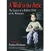 A Wolf in the Attic: The Legacy of a Hidden Child of the Holocaust