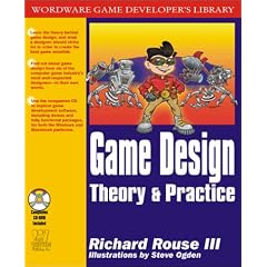 Game Design: Theory and Practice (With CD-ROM)