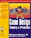Game Design: Theory and Practice
