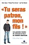 Tu seras patron, mon fils : Les Grandes �coles de gestion