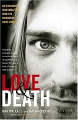 Love & Death: The Murder of Kurt Cobain
