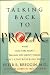 Produkt-Bild: Talking Back to Prozac: What Doctors Won't Tell You About Today's Most Controversial Drug
