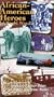 African American Heroes of World War II: Tuskegee Fighter Pilots & Black War Time Radio [VHS]