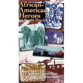 African American Heroes of World War II: Tuskegee Fighter Pilots & Black War Time Radio [VHS]