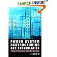 Power System Restructuring and Deregulation by Loi Lei Lai