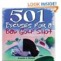 501 Excuses for a Bad Golf Shot