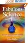 Fabulous Science: Fact and Fiction in the History of Scientific Discovery
