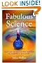 Fabulous Science: Fact...